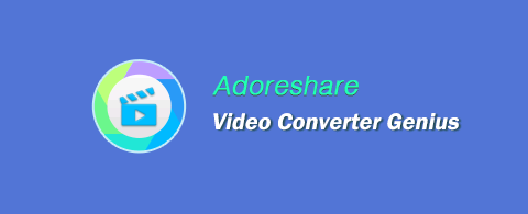 Adoreshare Video Converter Genius