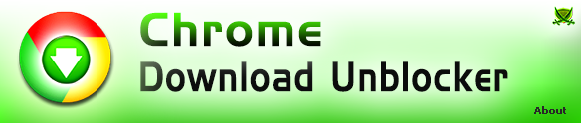 Chrome Download Unblocker