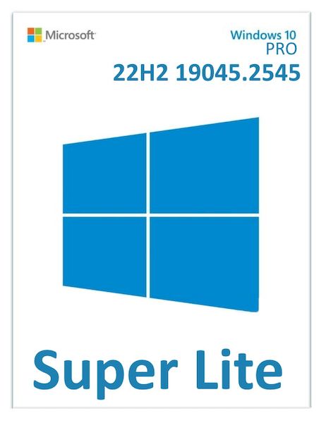 Windows 10 Pro 22H2 19045.2545 x64 Lite
