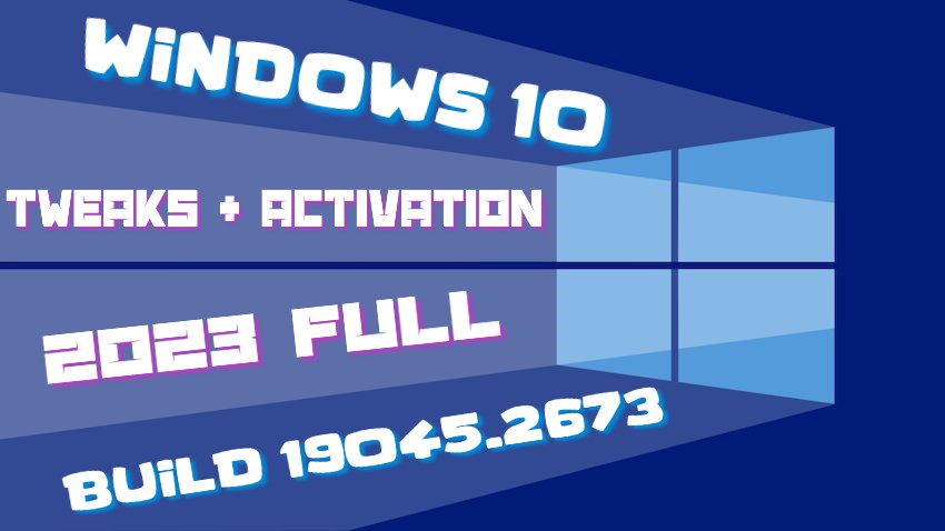 Windows 10 Rus x64 22H2 2023 FULL build 19045.2673