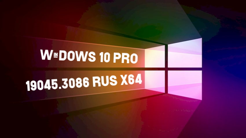 Windows 10 x64 Pro 19045.3086